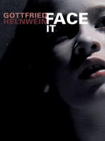 Gottfried Helnwein, Face It